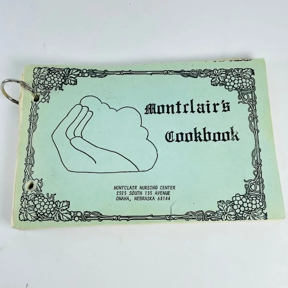 Montclair's Cookbook 1982 Vintage Ring Bound Omaha Nebraska Nursing Center